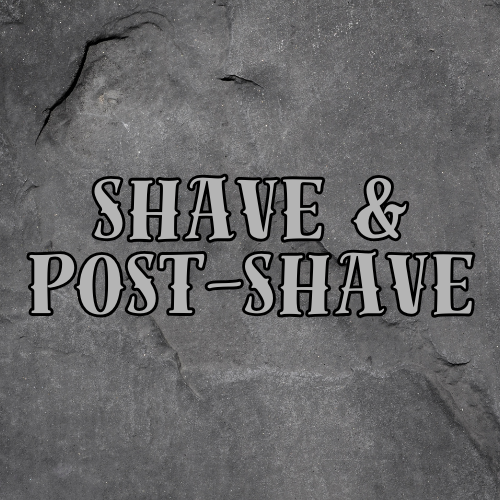Shave & Post-Shave